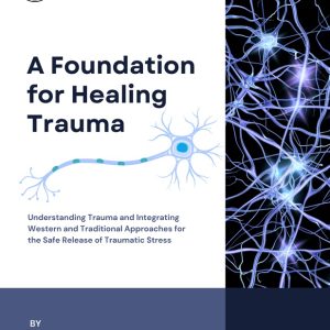 A Foundation for Healing Trauma